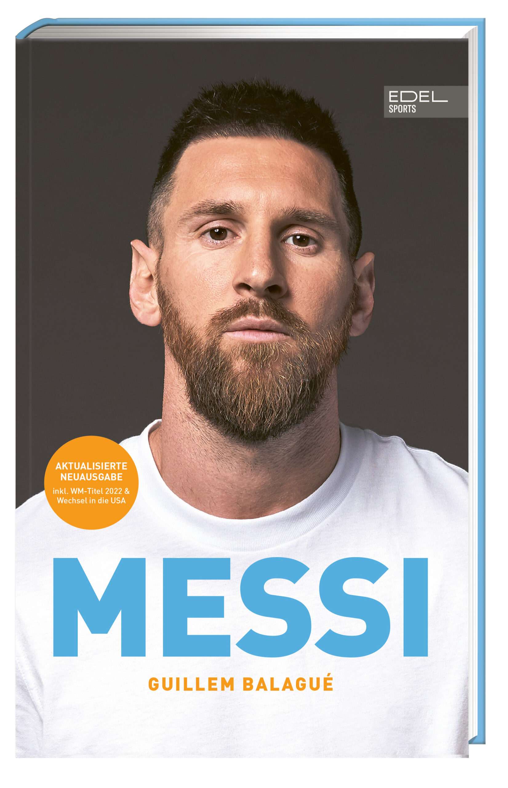 MESSI. Die ultimative Biografie des Weltmeisters