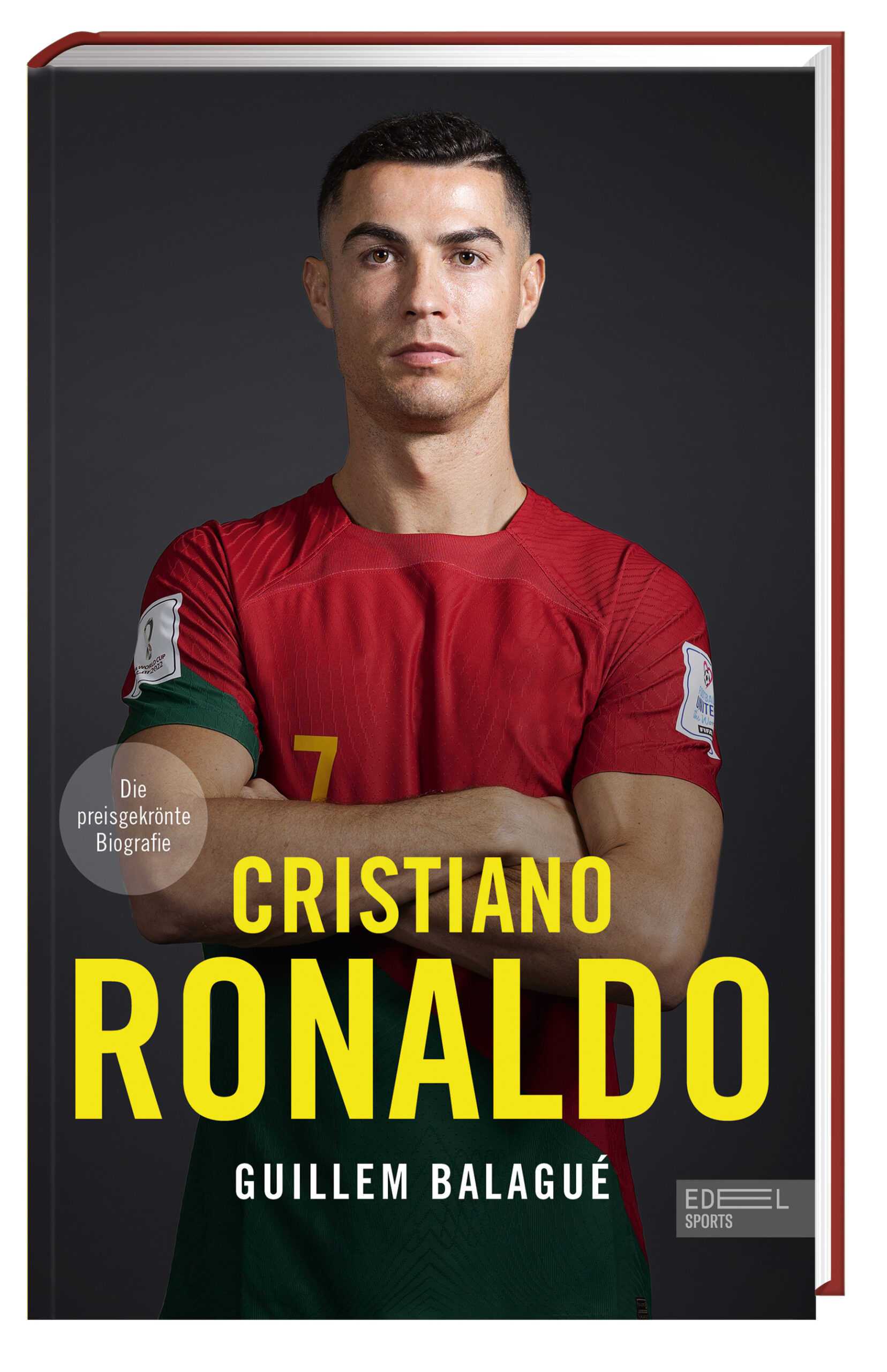 Cristiano Ronaldo. Die preisgekrönte Biografie